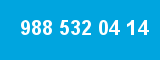 988 532 04 14